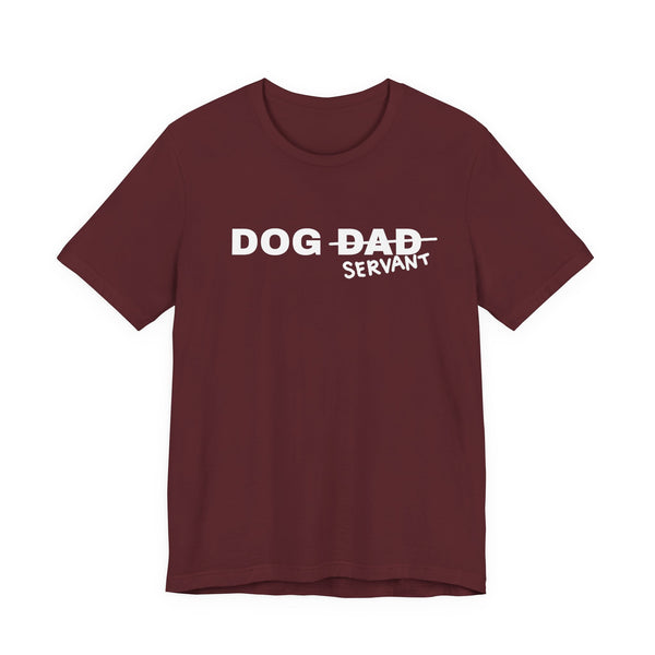 Dog Dad (Servant) Tee