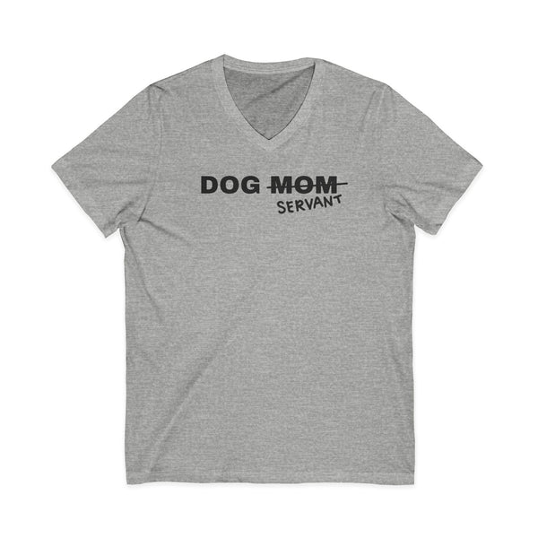 Dog Mom (Servant) V-Neck Tee