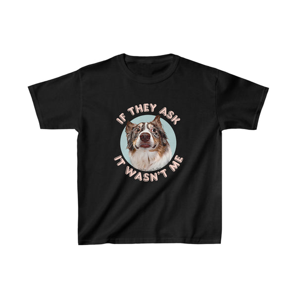 If They Ask it Wasn’t Me Kids Tee