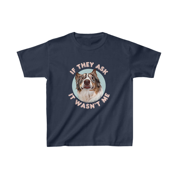 If They Ask it Wasn’t Me Kids Tee