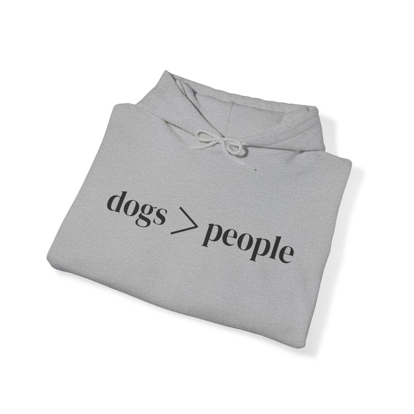 Dogs > People Hoodie