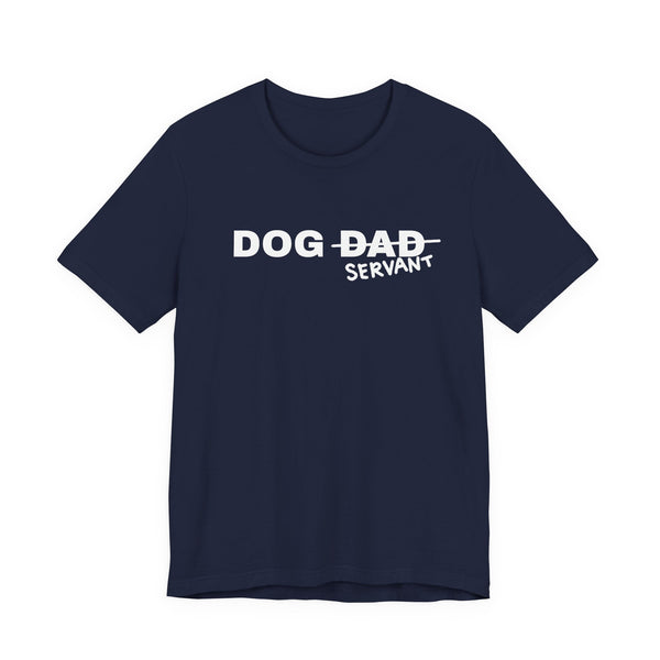 Dog Dad (Servant) Tee