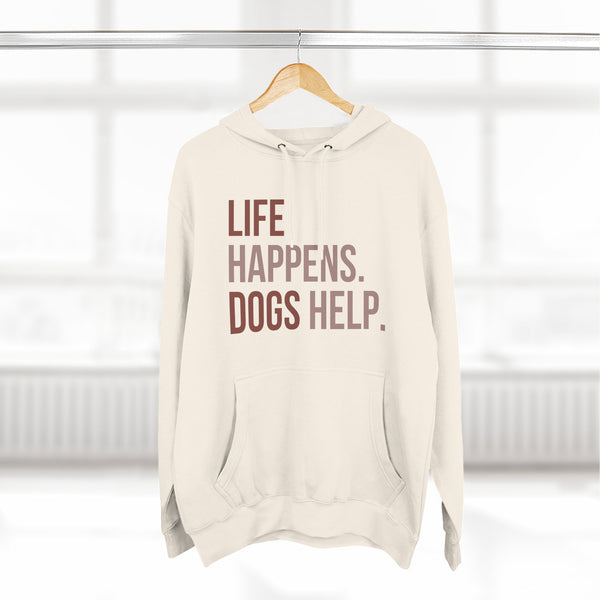Life Happens Dogs Help Hoodie