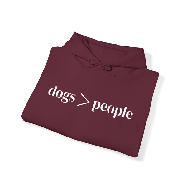 Dogs > People Hoodie